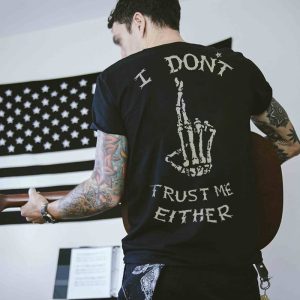 I don't trust me either printed designer t-shirt